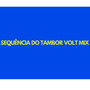 SEQUÊNCIA DO TAMBOR VOLT MIX (Explicit)