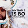 My Name Is Bo (Explicit)