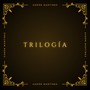 Trilogía (Explicit)