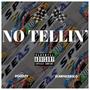 No Tellin' (Explicit)