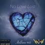 No Love Lost (Explicit)