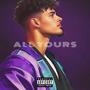 All Yours (Explicit)