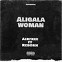 Aligala Woman (Airfree) [Explicit]