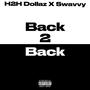 Back 2 Back (feat. Swavvy) [Explicit]