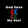 God Save My Soul