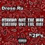 Staying Out The Way (feat. 2P’s) [Explicit]