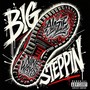 Big Steppin (feat. Nine Way$) [Explicit]