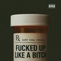 ****ed Up Like A ***** (Explicit)