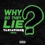 Why Do They Lie (feat. Chris Nichols) [Variations Remix]