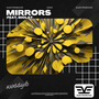 Mirrors (feat. Biolat)