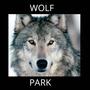 WOLF PARK (feat. D.I.P) [Explicit]