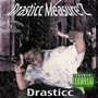 Drasticc Measure'z