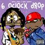 6 O'Clock Drop (Explicit)