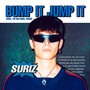 BUMP IT JUMP IT