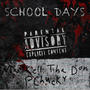 School Days (feat. Markell Tha Don) [Explicit]