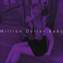 Million Dollar Baby (Sped Up)