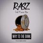 Way to the Bank (feat. Romeo Max) [Explicit]