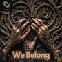 We Belong