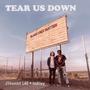 Tear Us Down (Explicit)