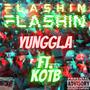 Flashin' (feat. Kin On The Beat) [Explicit]