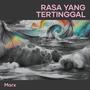 Rasa Yang Tertinggal (Acoustic)