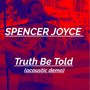 Truth Be Told (Acoustic Demo) [Explicit]
