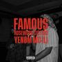 Famous (feat. mc ili & YenØm) [Explicit]