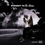 Straight to the moon (Explicit)