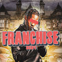 FRANCHISE 2024 (Explicit)