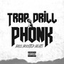 Trap Drill Phonk - Bass Boosted Beats (Explicit)