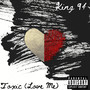 Toxic (Love Me) [Explicit]