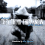 They Think They Know (feat. Slaine) [Explicit]