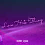 Love Hate Thang