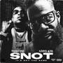 SNOT (It's Not The Same) (feat. Finesse2Tymes & eDDo GZ) [Explicit]