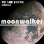 We Are Young - Single