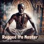 Rugged Ifa Master (feat. Yayra & Yung Hanz)