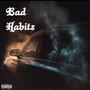 Bad Habits (Explicit)