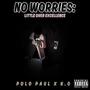 No Worries: Little Over Excellence (EXTENDED VERISON) [Explicit]