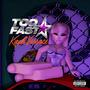Too Fast (Explicit)