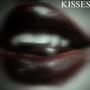 KISSES (Explicit)