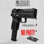 No Party (Bop It) [Explicit]