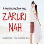 Zaruri Nahi (HeartTouching Hindi Love Song)