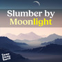 Slumber by Moonlight