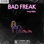 Bad Freak (Explicit)