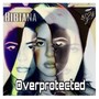 Overprotected