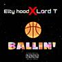 Ballin (feat. Lord T) [Explicit]