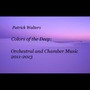 Colors of the Deep: Orchestral & Chamber Music, 2011-2013