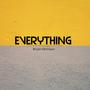 EVERYTHING