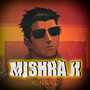 Mishra Ji (Explicit)