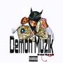 Demon Muzik (Explicit)